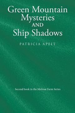 portada Green Mountain Mysteries and Ship Shadows (en Inglés)