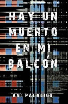 portada Hay un Muerto en mi Balcón (in Spanish)