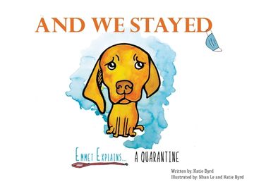 portada And We Stayed: Emmet Explains A Quarantine (in English)