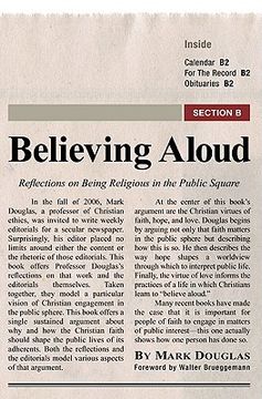 portada believing aloud: reflections on being religious in the public square (en Inglés)