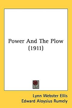 portada power and the plow (1911) (en Inglés)