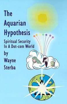 portada the aquarian hypothesis: spiritual security in a dot-com world (in English)