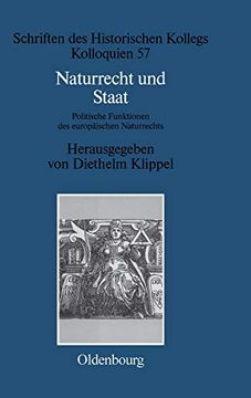 portada Naturrecht und Staat: Politische Funktionen des Europaischen Naturrechts 17. -19. Jahrhundert (en Alemán)