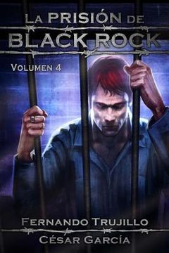 portada La Prisión De Black Rock. Volumen 4 (volume 4) (spanish Edition) (in Spanish)