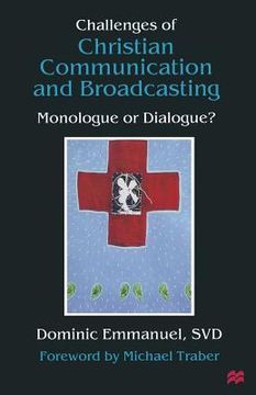 portada Challenges of Christian Communication and Broadcasting: Monologue or Dialogue? (en Inglés)