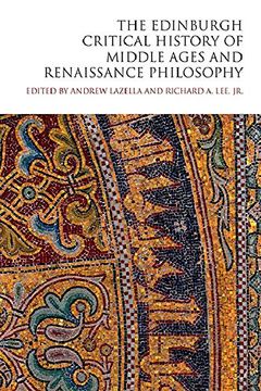 portada The Edinburgh Critical History of Middle Ages and Renaissance Philosophy (The Edinburgh Critical History of Philosophy) (en Inglés)