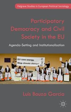 portada Participatory Democracy and Civil Society in the EU: Agenda-Setting and Institutionalisation