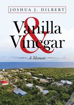 portada Vanilla & Vinegar: A Memoir (en Inglés)