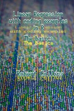 portada Linear Regression with coding examples in R: The basics (en Inglés)