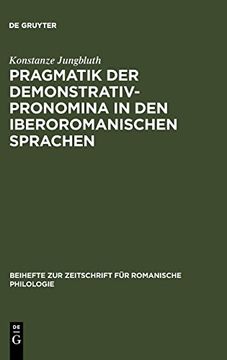 portada Pragmatik der Demonstrativpronomina in den Iberoromanischen Sprachen (en Alemán)