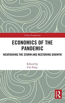 portada Economics of the Pandemic: Weathering the Storm and Restoring Growth (China Perspectives) (in English)