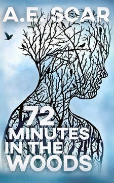 portada 72 Minutes in the Woods (in English)