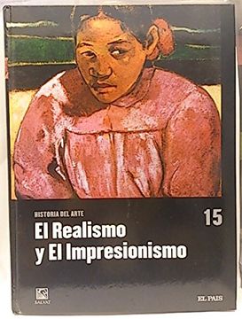 El realismo y el impresionismo