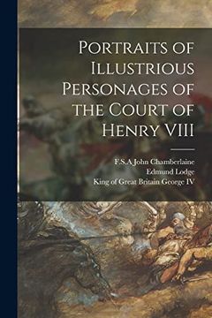 portada Portraits of Illustrious Personages of the Court of Henry Viii