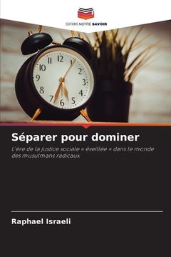 portada Séparer pour dominer (in French)