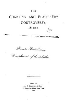 portada The Conkling and Blaine-Fry Controversy in 1866