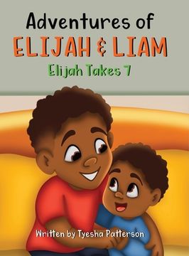 portada Adventures of Elijah & Liam: Elijah Takes 7 (in English)