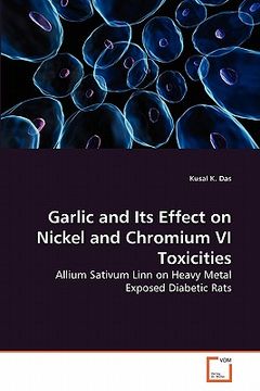 portada garlic and its effect on nickel and chromium vi toxicities (en Inglés)