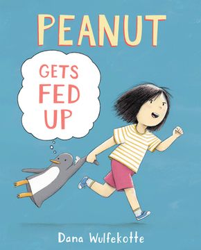 portada Peanut Gets fed up (en Inglés)