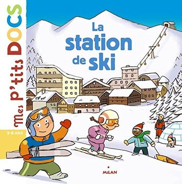 portada La Station de ski (Mes P'tits Docs)
