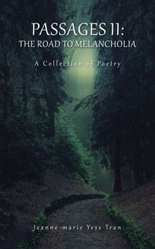 portada Passages ii: The Road to Melancholia: A Collection of Poetry (en Inglés)