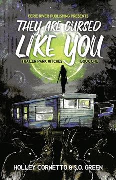 portada They Are Cursed Like You: Trailer Park Witches Book 1 (in English)