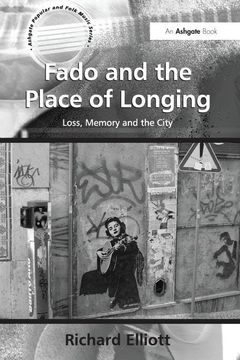 portada Fado and the Place of Longing: Loss, Memory and the City (en Inglés)