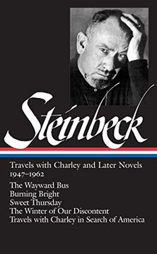 portada John Steinbeck: Travels With Charley and Later Novels 1947-1962 (Loa #170): The Wayward bus / Burning Bright / Sweet Thursday / the Winter of our Discontent / Travels With Charley in Search of America (en Inglés)