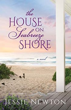 portada The House on Seabreeze Shore: Uplifting Women'S Fiction: 5 (Five Island Cove) (en Inglés)