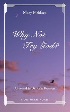 portada Why not try God? (en Inglés)