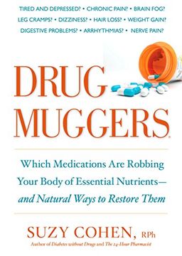 portada Drug Muggers: How to Keep Your Medicine From Stealing the Life out of you 