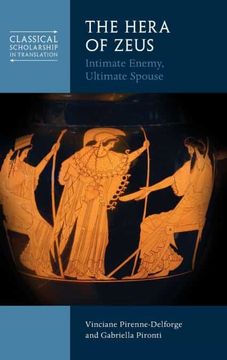 portada The Hera of Zeus: Intimate Enemy, Ultimate Spouse (Classical Scholarship in Translation) (en Inglés)