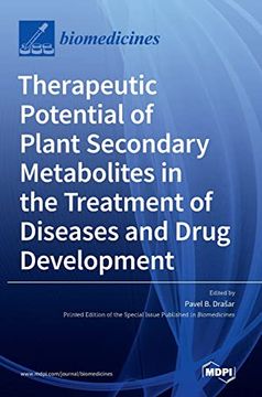 portada Therapeutic Potential of Plant Secondary Metabolites in the Treatment of Diseases and Drug Development (en Inglés)