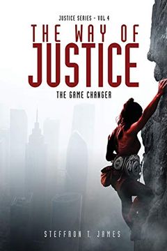 portada The way of Justice: The Game Changer (Justice Series) 