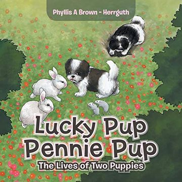 portada Lucky pup Pennie Pup: The Lives of two Puppies (en Inglés)
