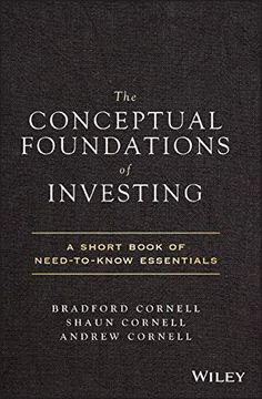 portada The Conceptual Foundations of Investing: A Short Book of Need-To-Know Essentials (in English)