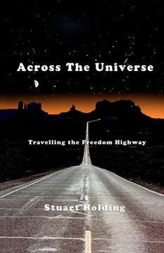 portada Across the Universe: Riding the freedom highway (en Inglés)