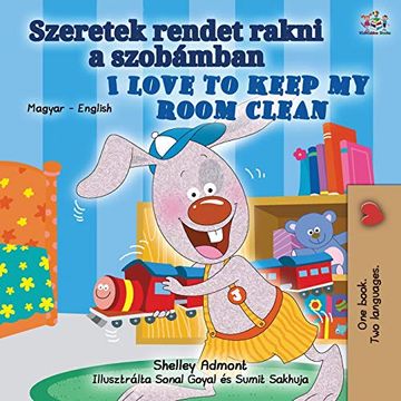 portada I Love to Keep my Room Clean (Hungarian English Bilingual Book for Kids) (Hungarian English Bilingual Collection) (in Húngaro)