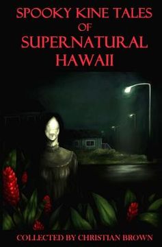 portada Spooky Kine Tales of Supernatural Hawaii (en Inglés)