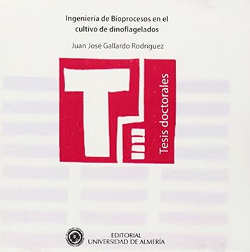 portada Ingeniería de Bioprocesos en el cultivo de dinoflagelados (Tesis Doctorales (Edición Electrónica))