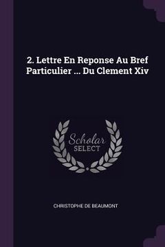 portada 2. Lettre En Reponse Au Bref Particulier ... Du Clement Xiv