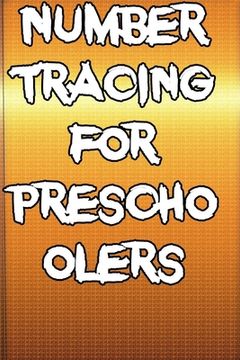 portada Number Tracing for Preschoolers: Organizer/Log Book/Notebook for Passwords and Shit/Gift for Friends/Coworkers/Seniors/Mom/Dad/alphabetical/ Logbook T