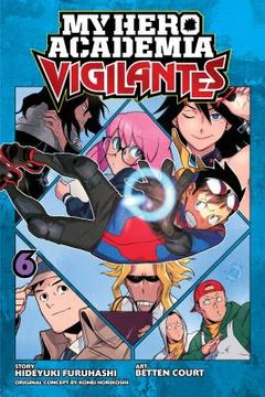 portada My Hero Academia: Vigilantes, Vol. 6 (6) 