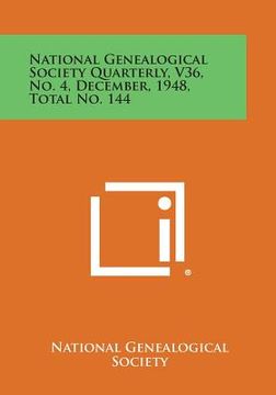 portada National Genealogical Society Quarterly, V36, No. 4, December, 1948, Total No. 144 (en Inglés)