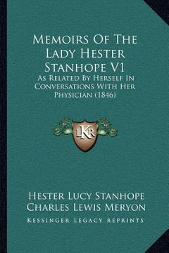 portada memoirs of the lady hester stanhope v1: as related by herself in conversations with her physician (1846) (en Inglés)