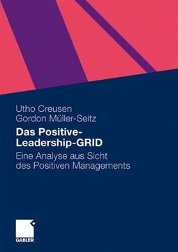 portada Positive Leadership-Grid: Eine Analyse aus Sicht des Positiven Managements (en Alemán)