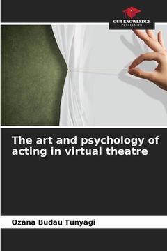 portada The art and psychology of acting in virtual theatre (en Inglés)