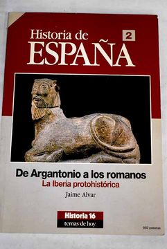 portada De Argantonio a los Romanos: La Iberia Protohistorica