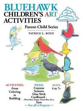 portada Bluehawk Children'S Art Activities: Parent-Child Series (en Inglés)