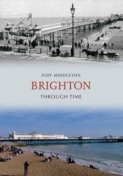 portada Brighton Through Time (en Inglés)